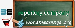 WordMeaning blackboard for repertory company